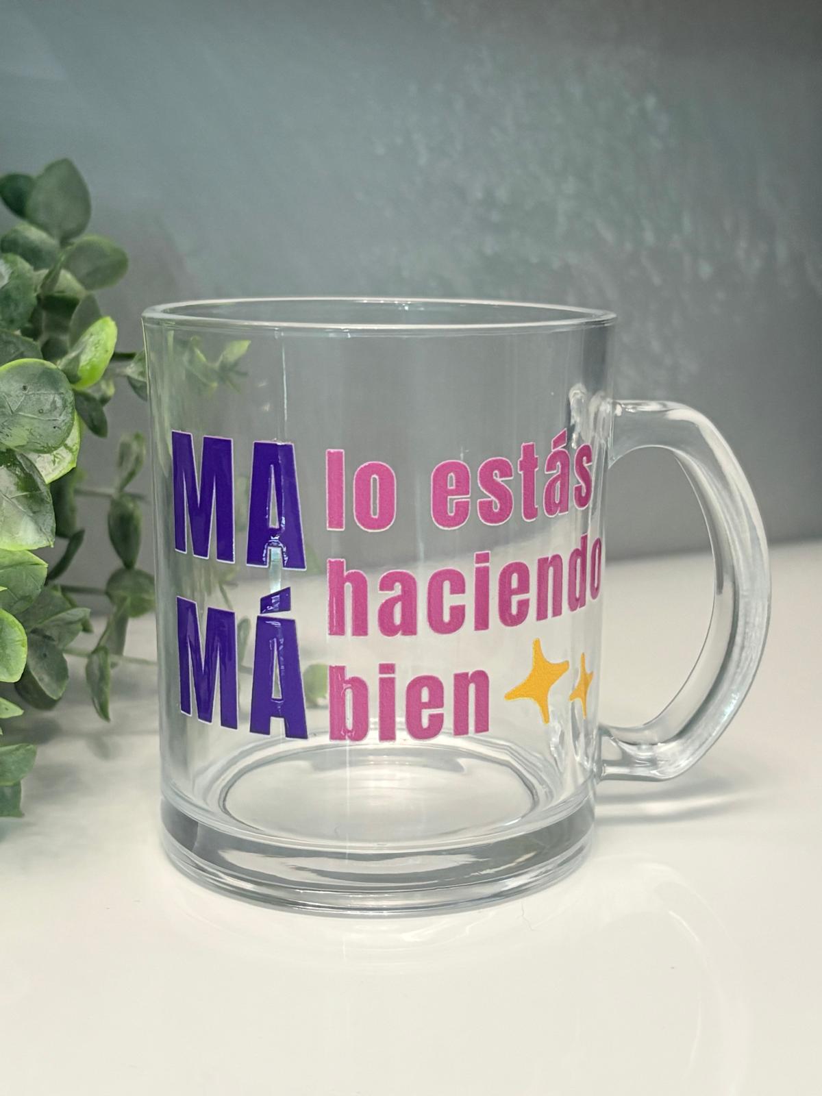 "Mamá, lo estás haciendo bien"- Coffee Mug