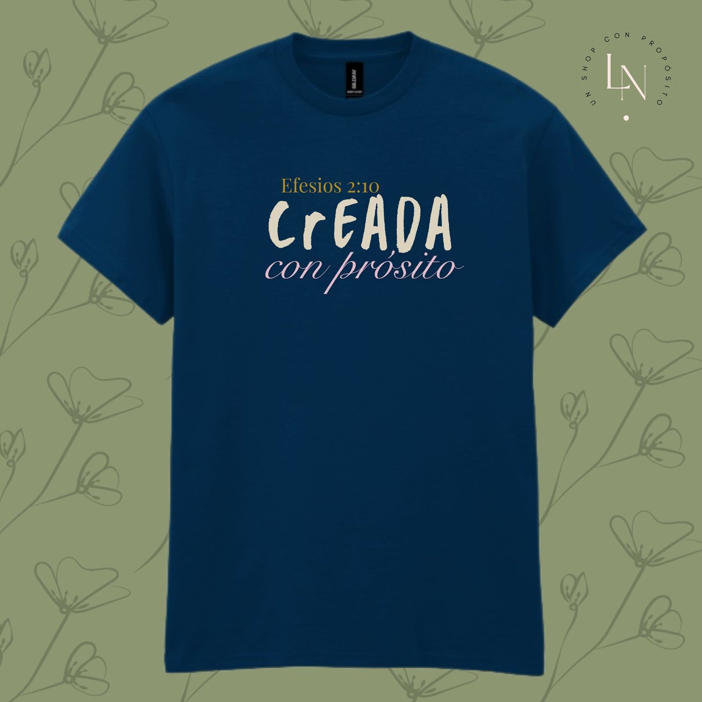 "Creada con propósito"- Tee
