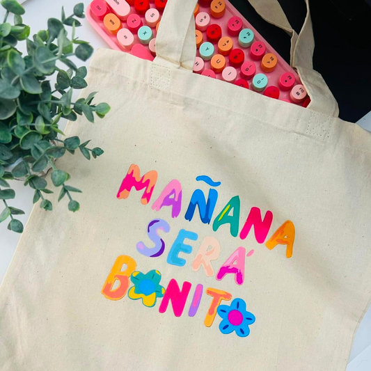 Tote Bag: “Mañana será Bonito."