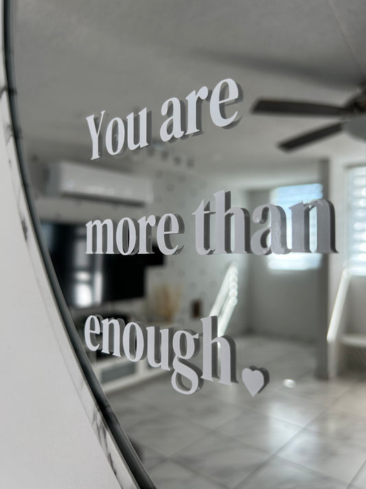 "You Are More Than Enough"- Mirror Sticker