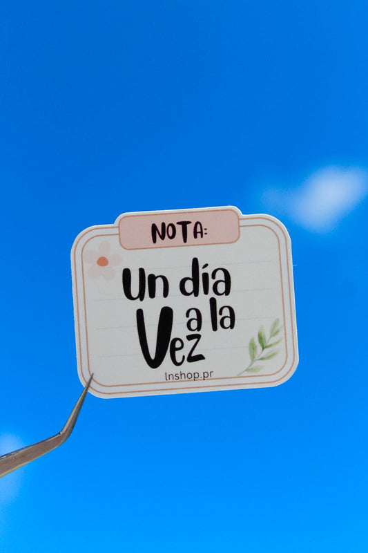 "Un día a la vez"- Sticker